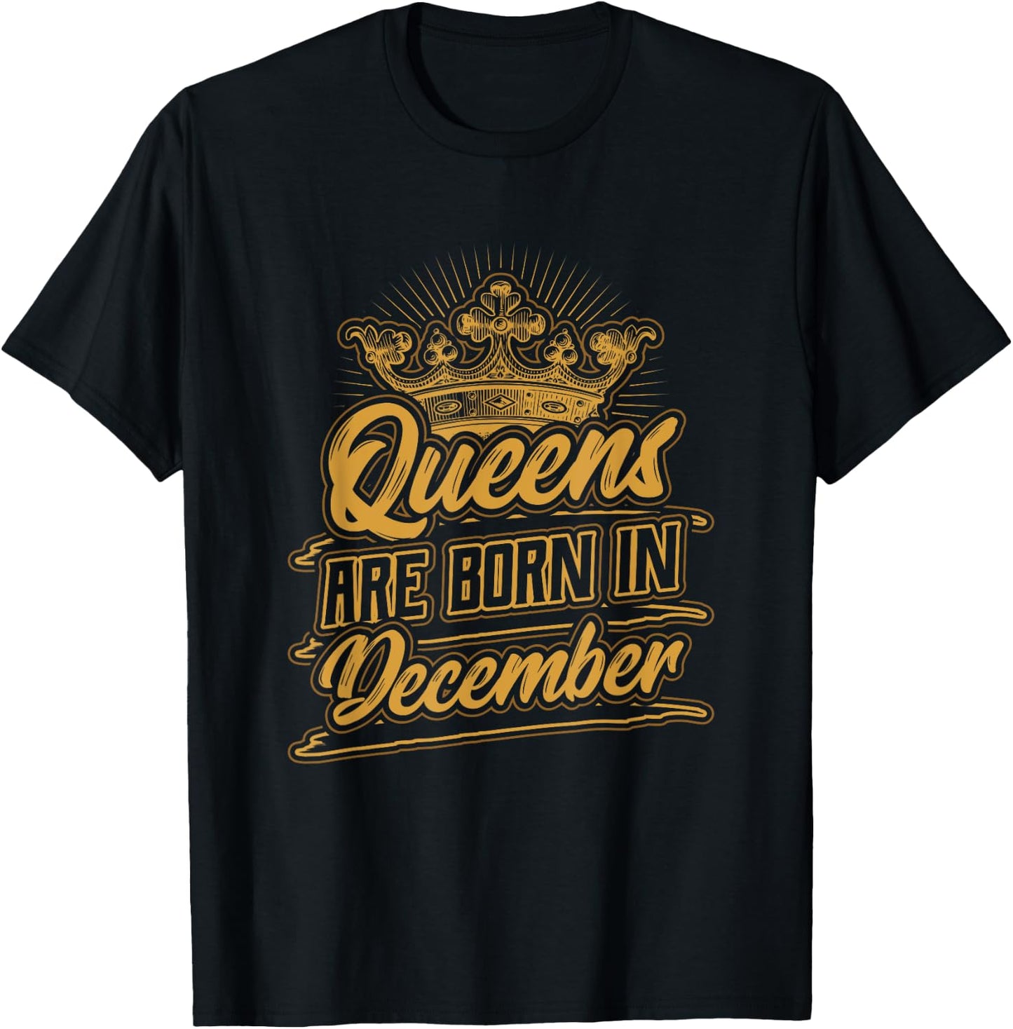 Queens are Born in December Birthday T-Shirt - T-Shirt | Black