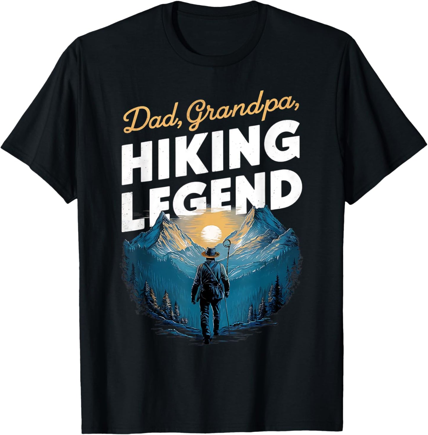 Father Day Dad Grandpa Hiking Legend New Hiker men Hiking T-Shirt - T-Shirt | Black