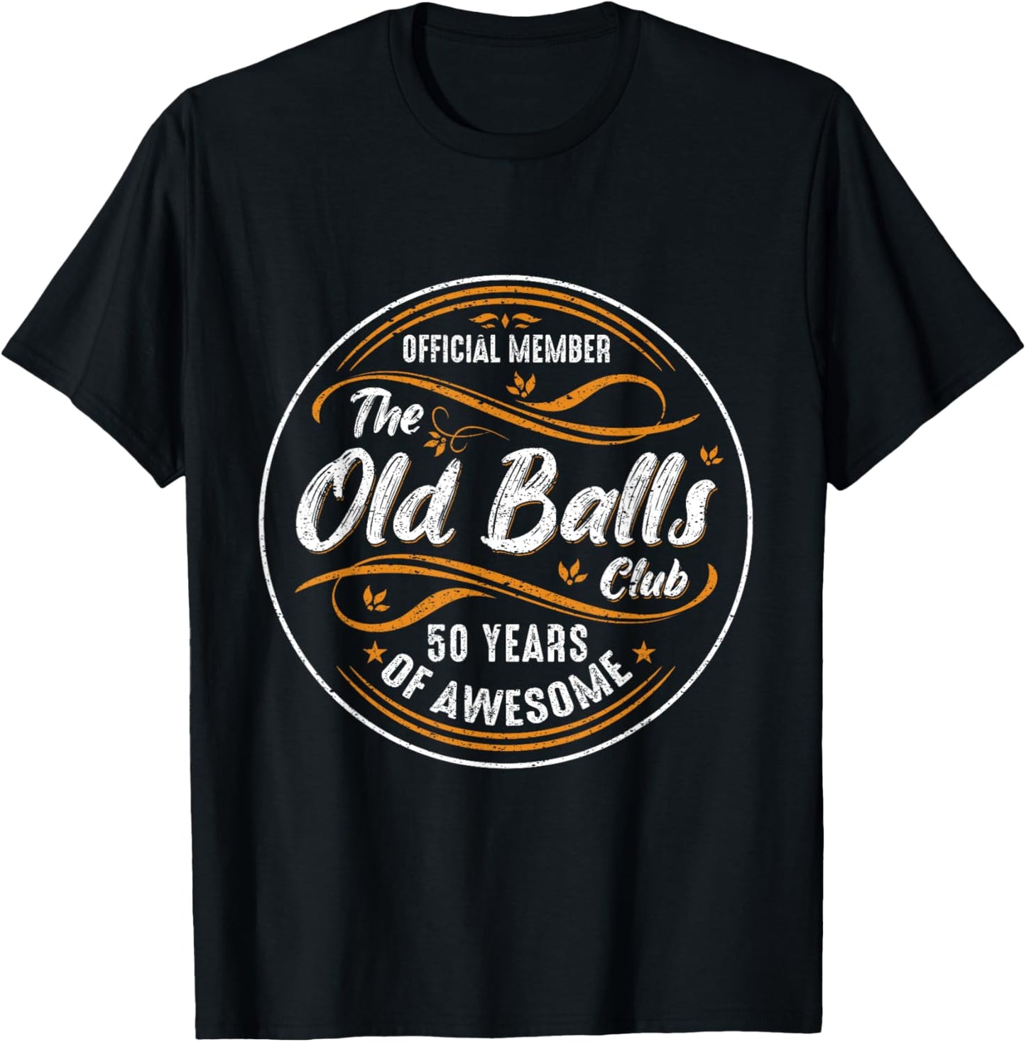 Funny 50th Birthday Old Balls Club 50 Years Of Awesome 1975 T-Shirt - T-Shirt | Black