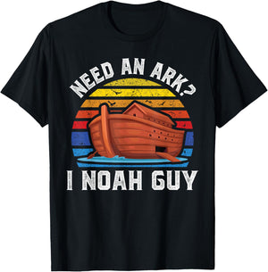 Need an Ark I Noah Guy Funny Christian Pun Kids Men Women T-Shirt - T-Shirt | Black