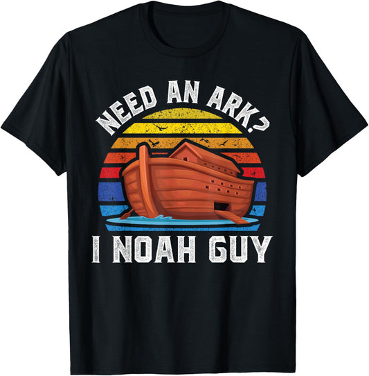 Need an Ark I Noah Guy Funny Christian Pun Kids Men Women T-Shirt - T-Shirt | Black