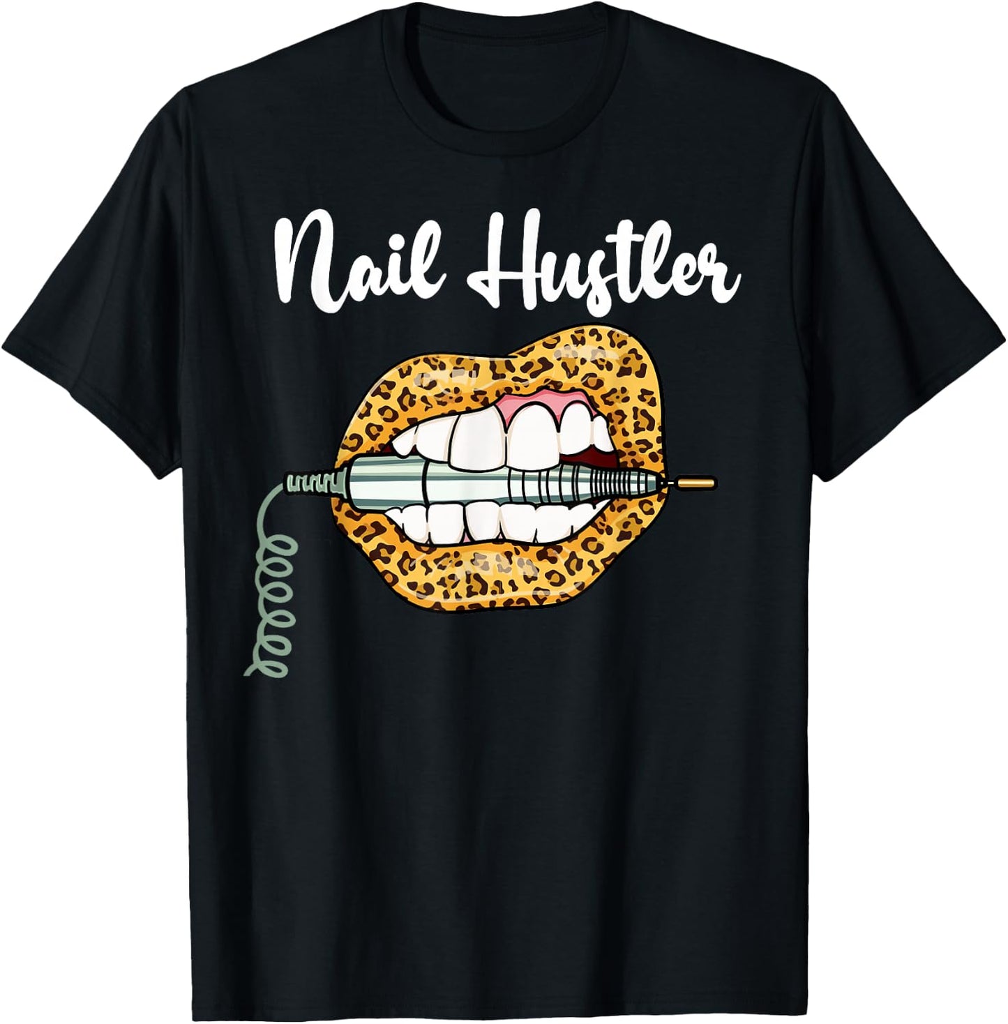 Leopard Lips With Nail Technician Drill Cool Nail Hustler T-Shirt - T-Shirt | Black