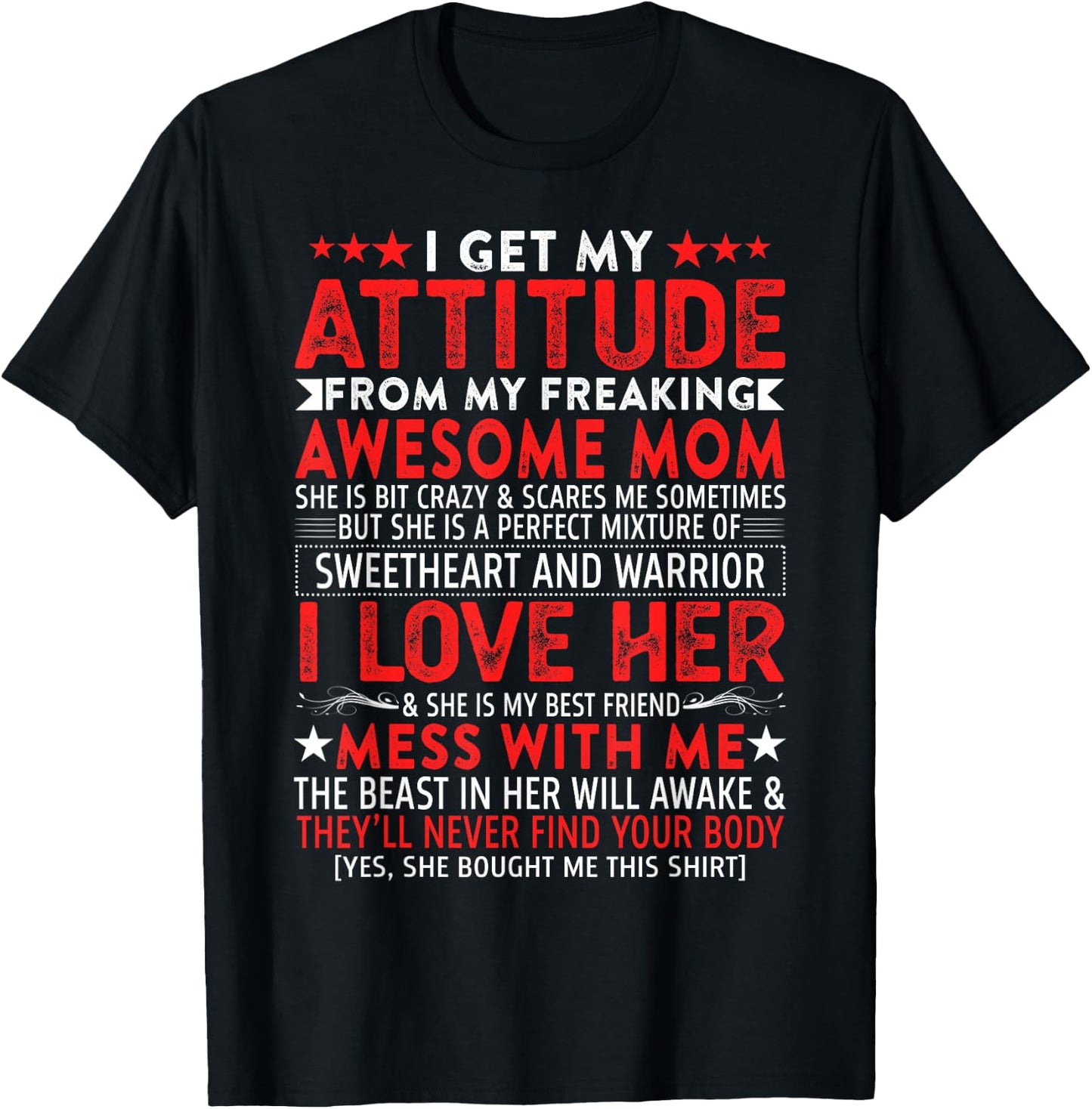 I Get My Attitude from My Freaking Awesome Mom Mothers Gift T-Shirt - T-Shirt | Black