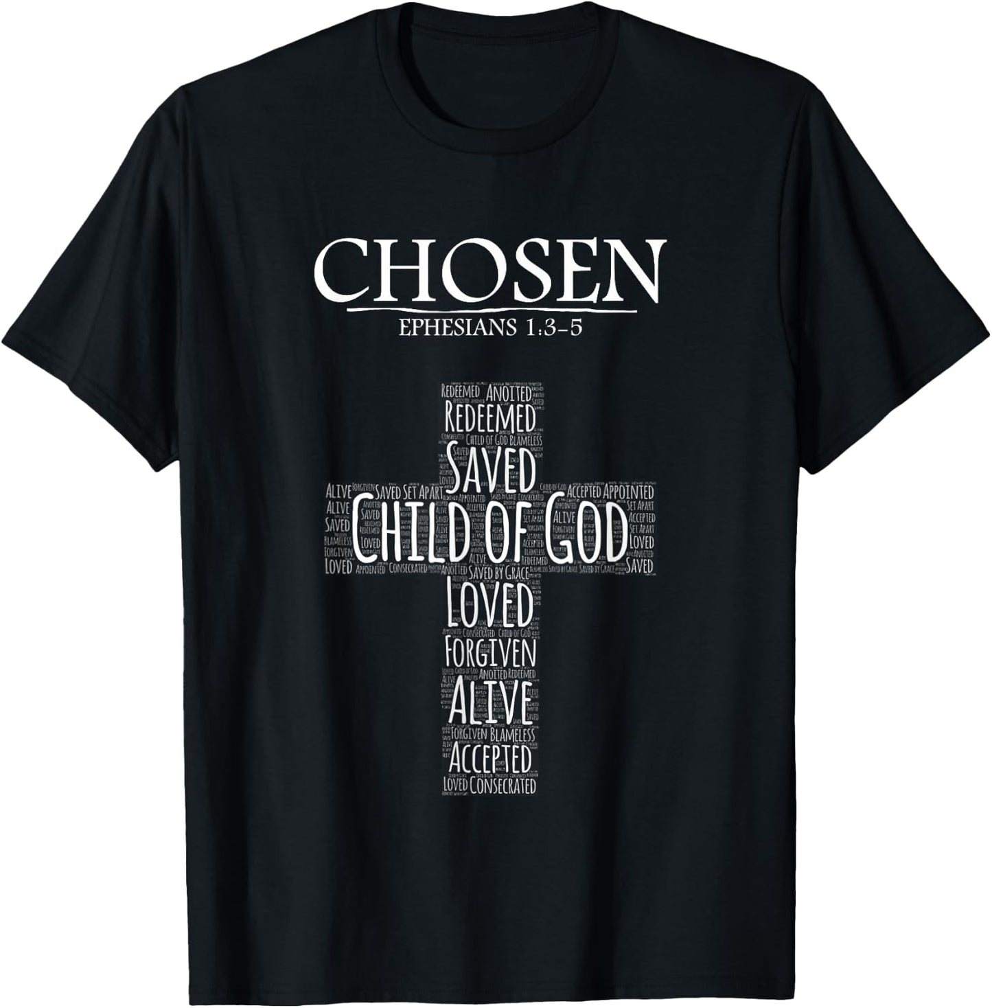 Chosen Ephesians 1:3-5 with Cross Word Collage T-Shirt - T-Shirt | Black