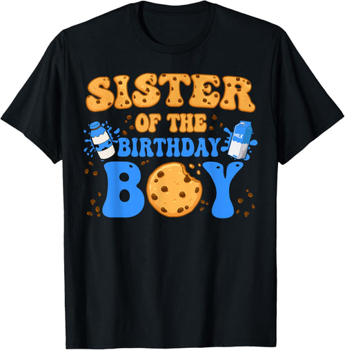 Sister Of The Birthday Boy Milk and Cookies Lover