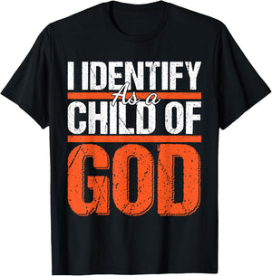 Christian motivational graphic I identify as a child of God T-Shirt - T-Shirt | Black