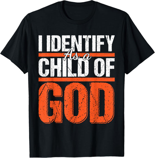 Christian motivational graphic I identify as a child of God T-Shirt - T-Shirt | Black
