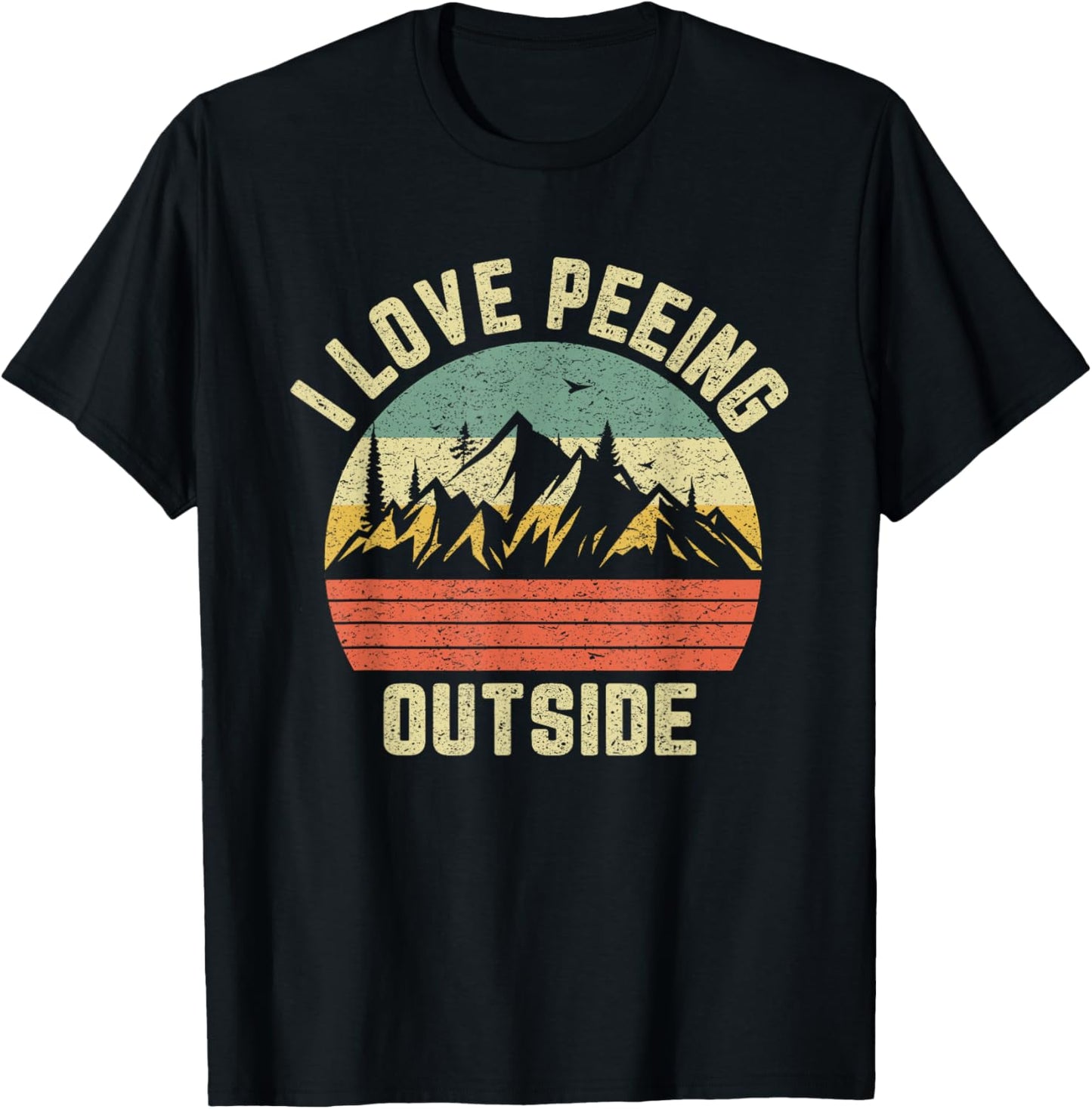Funny Camping Shirt Hiking Outdoors I Love Peeing Outside T-Shirt - T-Shirt | Black