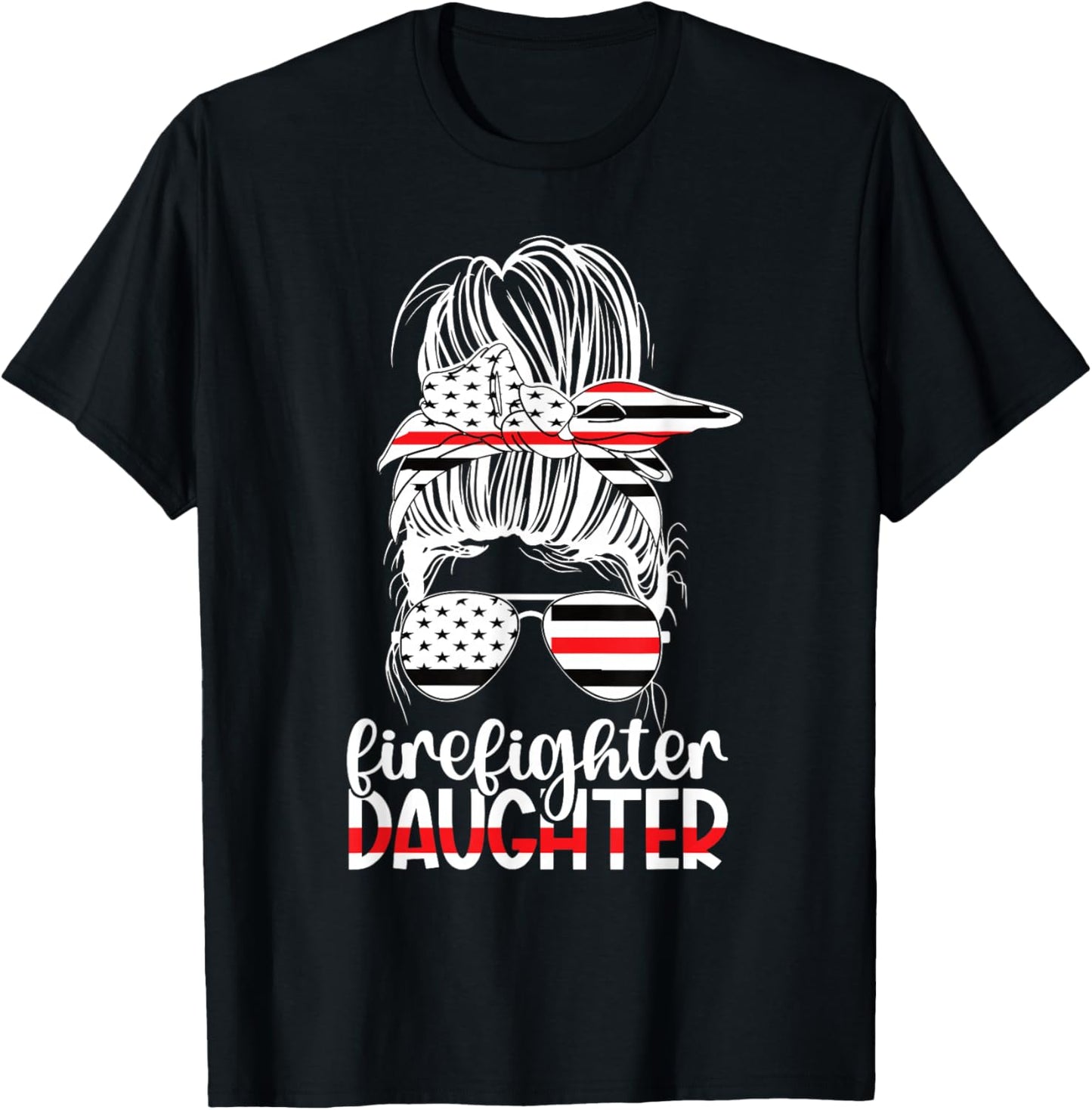 Firefighter Daughter Messy Bun Fireman Daughter T-Shirt - T-Shirt | Black