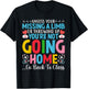 Funny School Nurse You're Not Going Home Get Back To Class T-Shirt - T-Shirt | Black