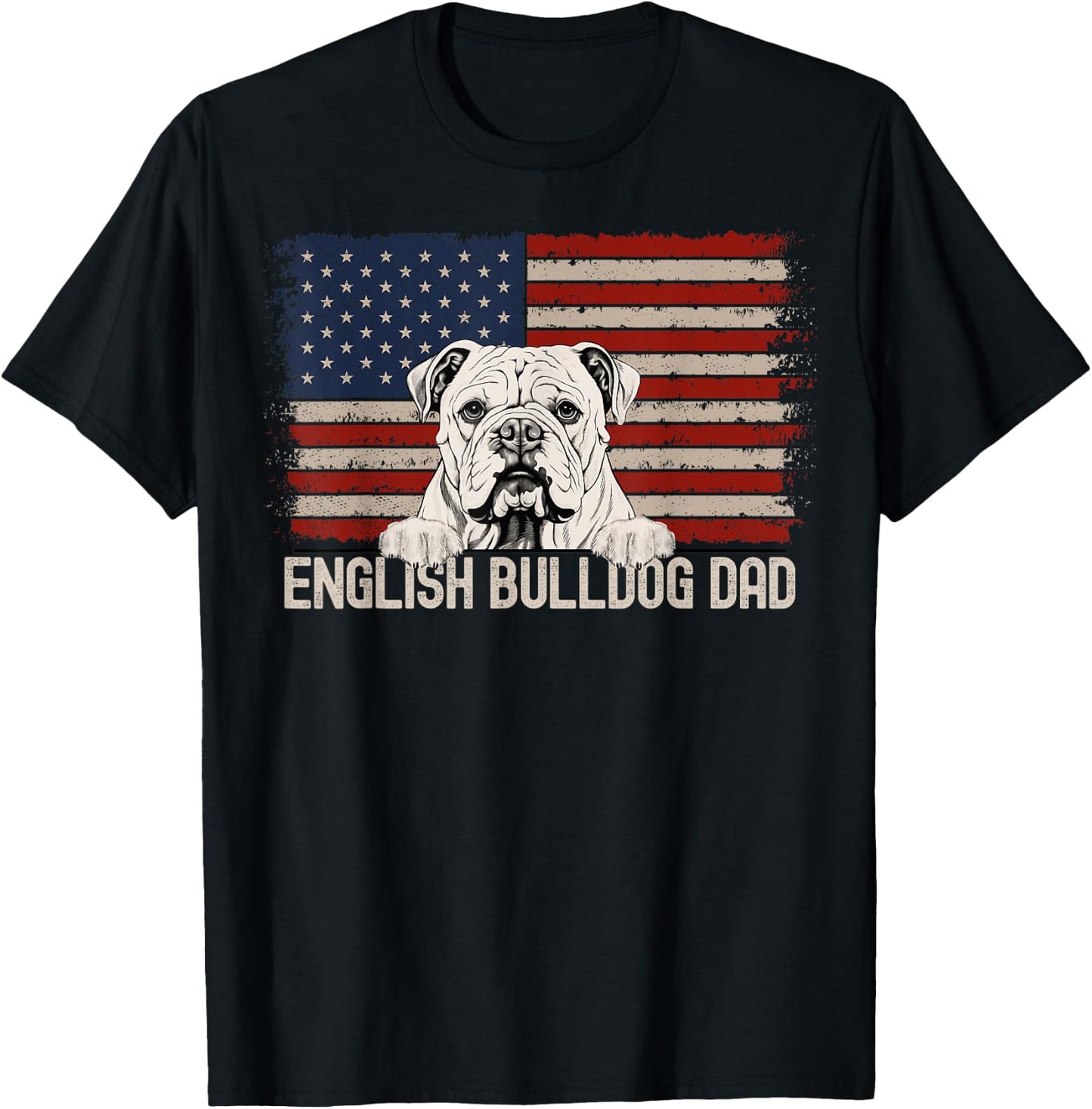 Best Dog Dad Ever American Flag - English Bulldog Dad T-Shirt - T-Shirt | Black