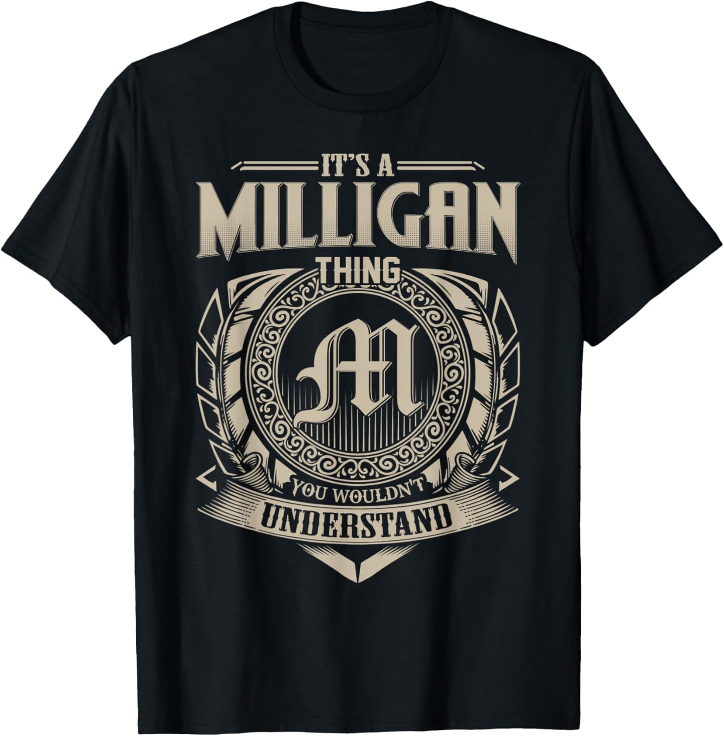 It's A MILLIGAN Thing You Wouldn't Understand Name Vintage T-Shirt - T-Shirt | Black