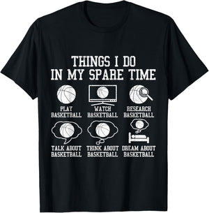Basketball Things I Do In My Spare Time Bball Player Sports T-Shirt - T-Shirt | Black