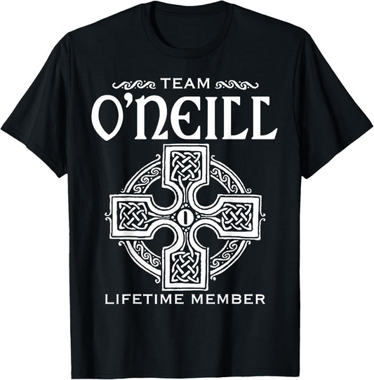 Team O'Neill Lifetime Member Gift Shirt Proud Irish Surname T-Shirt - T-Shirt | Black