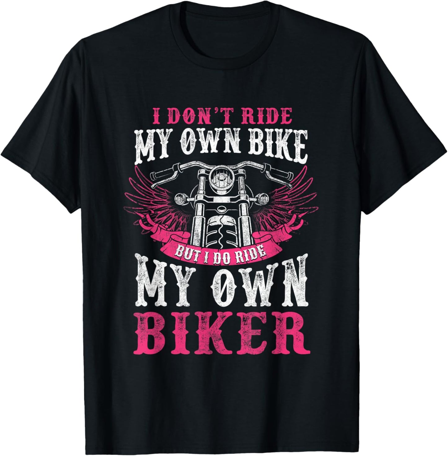 Motorcycle I Do Ride My Own Biker Girlfriend Wife T-Shirt - T-Shirt | Black