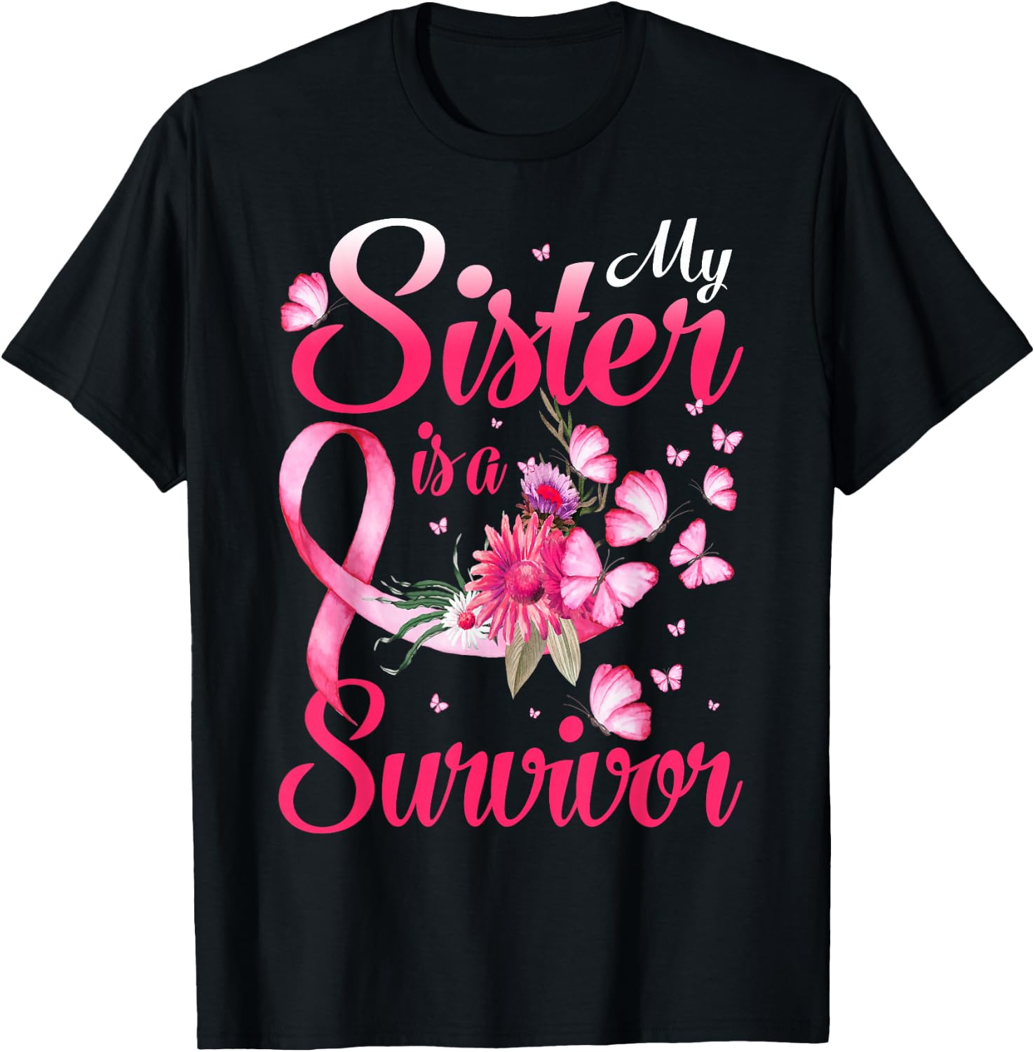 My Sister Is A Survivor Butterfly Breast Cancer Awareness T-Shirt - T-Shirt | Black