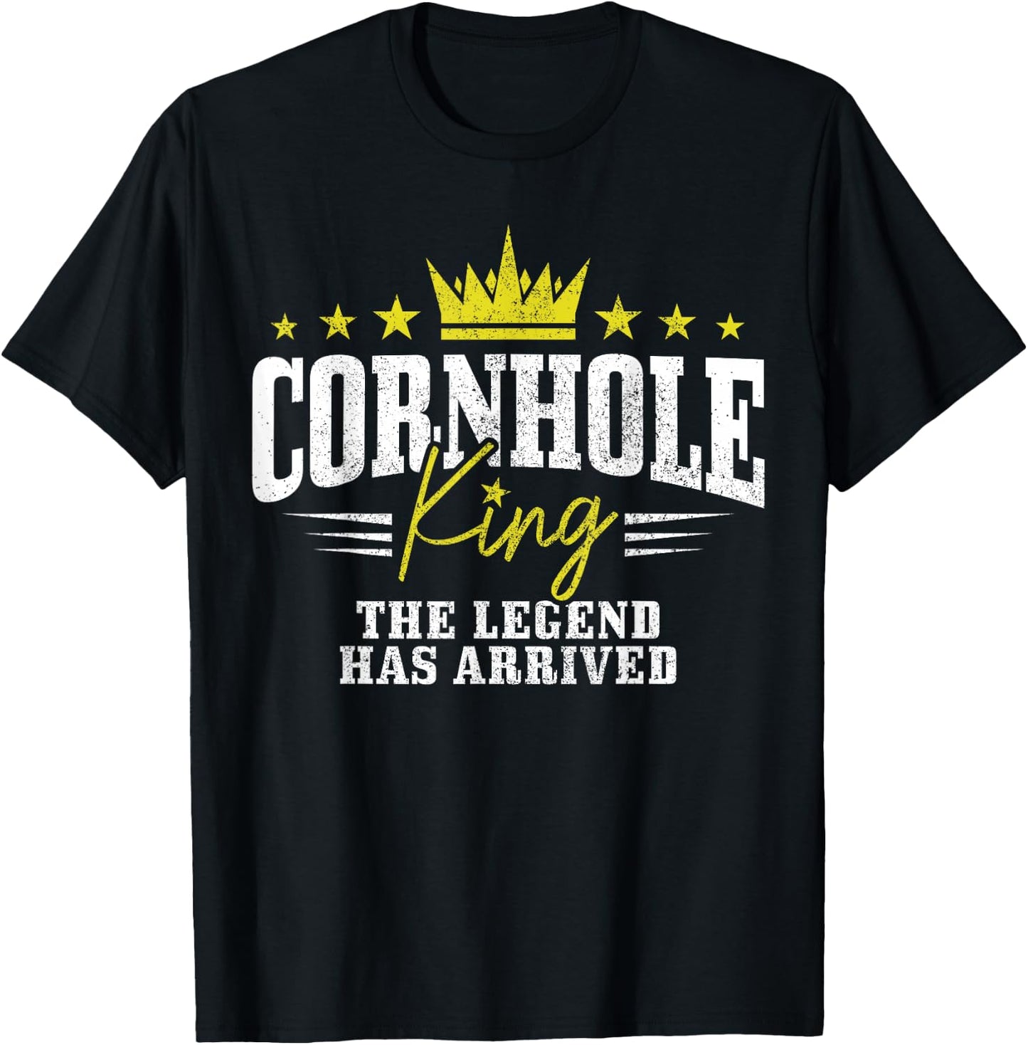 Cornhole King The Legend Has Arrived Funny T-Shirt - T-Shirt | Black