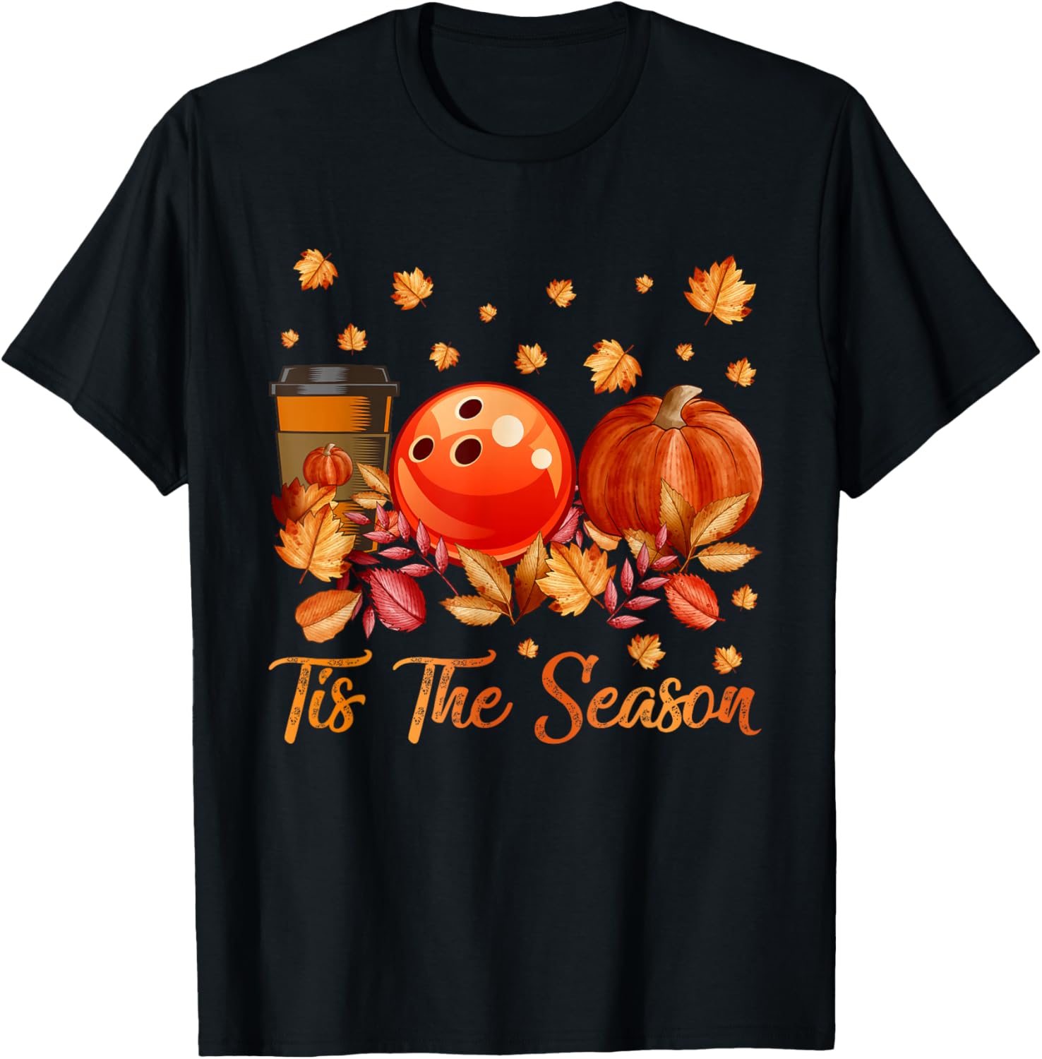 Tis The Season Bowling Pumpkin Autumn Fall Thanksgiving T-Shirt - T-Shirt | Black