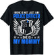 My Mommy Is A Brave Police Officer Proud Police Daughter Son T-Shirt - T-Shirt | Black