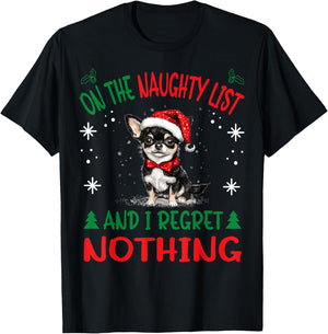 Cute Chihuahua Chiwawa dog Dog Christmas On The Naughty List T-Shirt - T-Shirt | Black