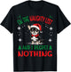 Cute Chihuahua Chiwawa dog Dog Christmas On The Naughty List T-Shirt - T-Shirt | Black