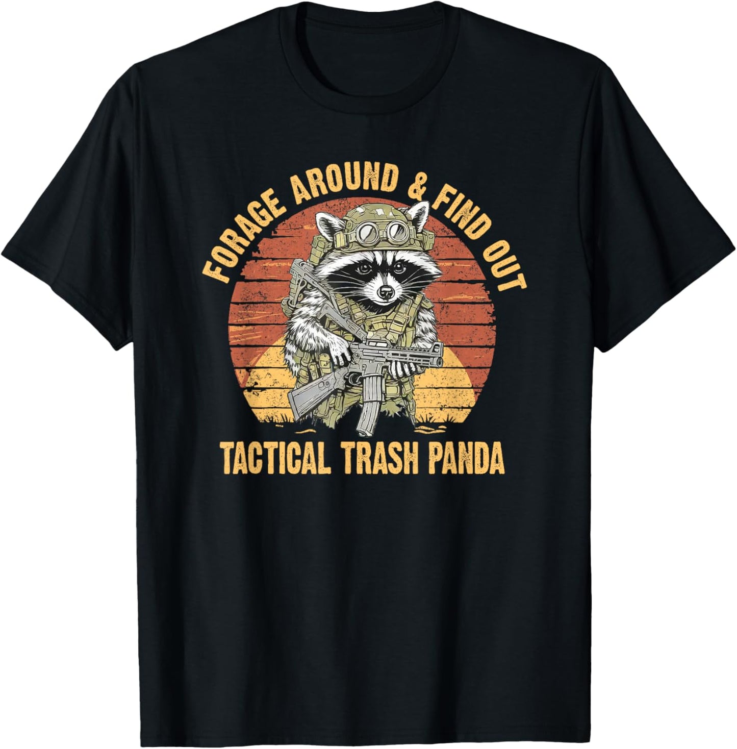 Forage Around & Find Out Tactical Trash Panda Funny Raccoon T-Shirt - T-Shirt | Black