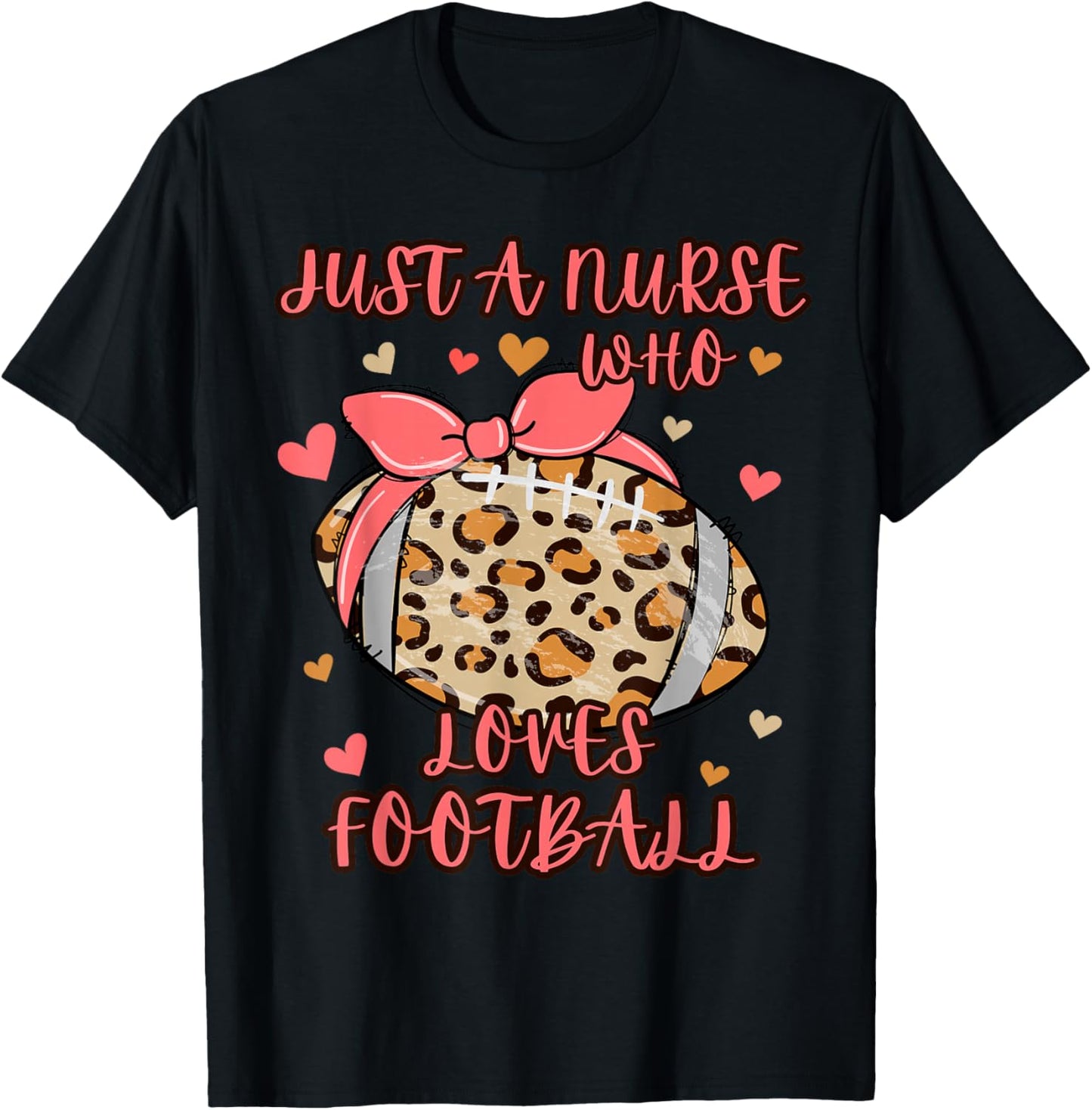 Just A Nurse Who Loves Football, Women's Cute Football Lover T-Shirt - T-Shirt | Black
