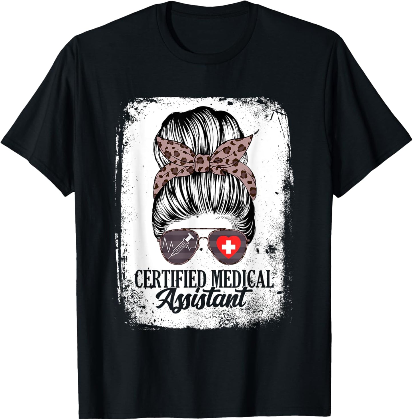 Certified Medical Assistant Messy Bun Healthcare Women T-Shirt - T-Shirt | Black