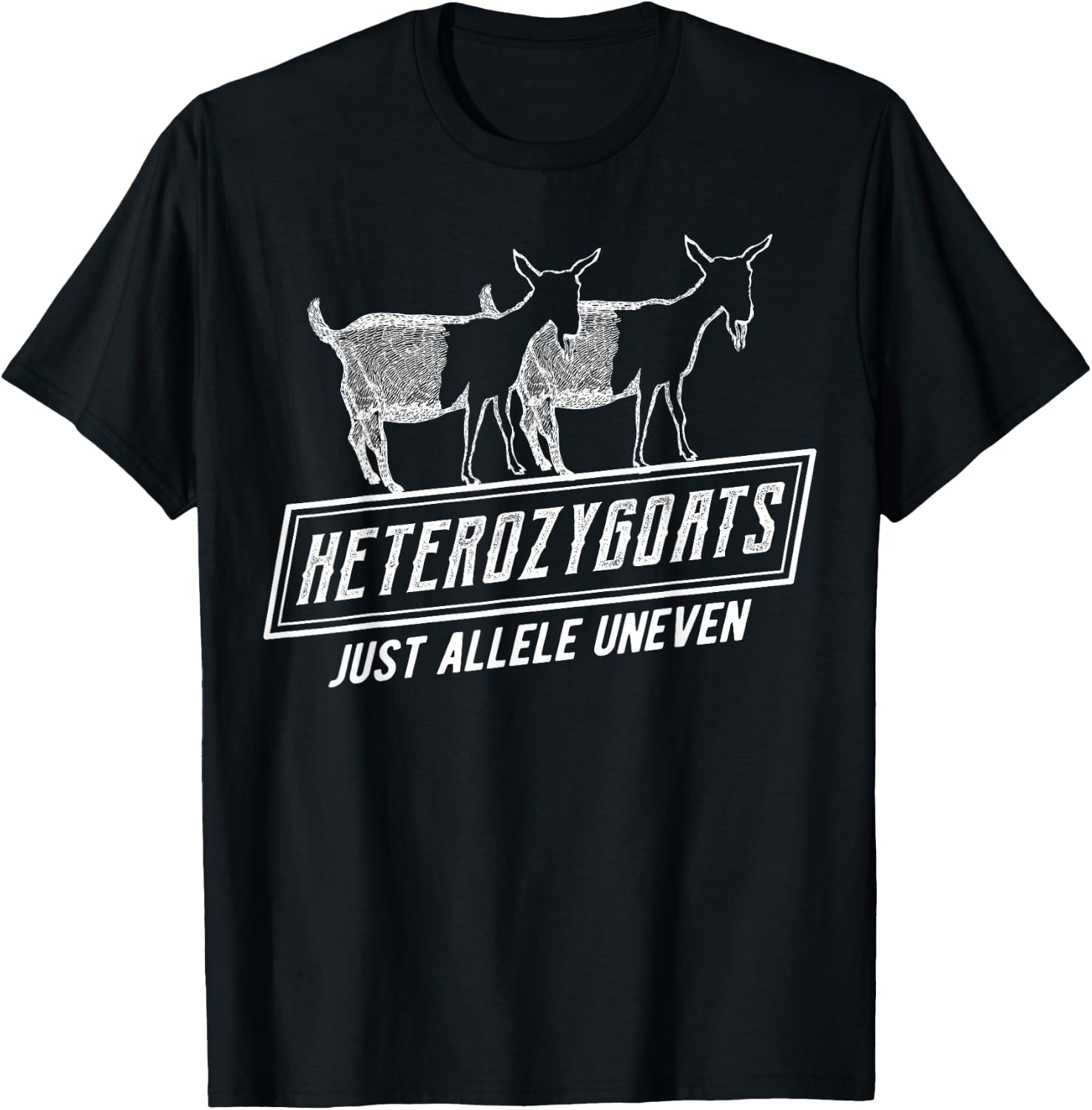 Funny Genetics | Heterozygoats Just Allele Uneven T-Shirt - T-Shirt | Black
