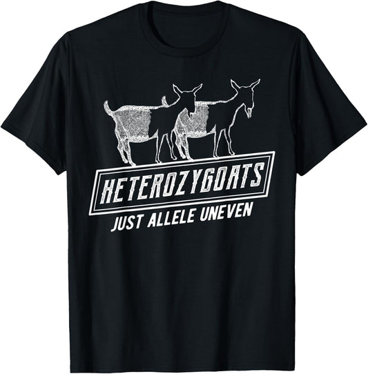 Funny Genetics | Heterozygoats Just Allele Uneven T-Shirt - T-Shirt | Black