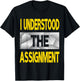 I Understood The Assignment Varsity-Gold Color Graphic T-Shirt - T-Shirt | Black