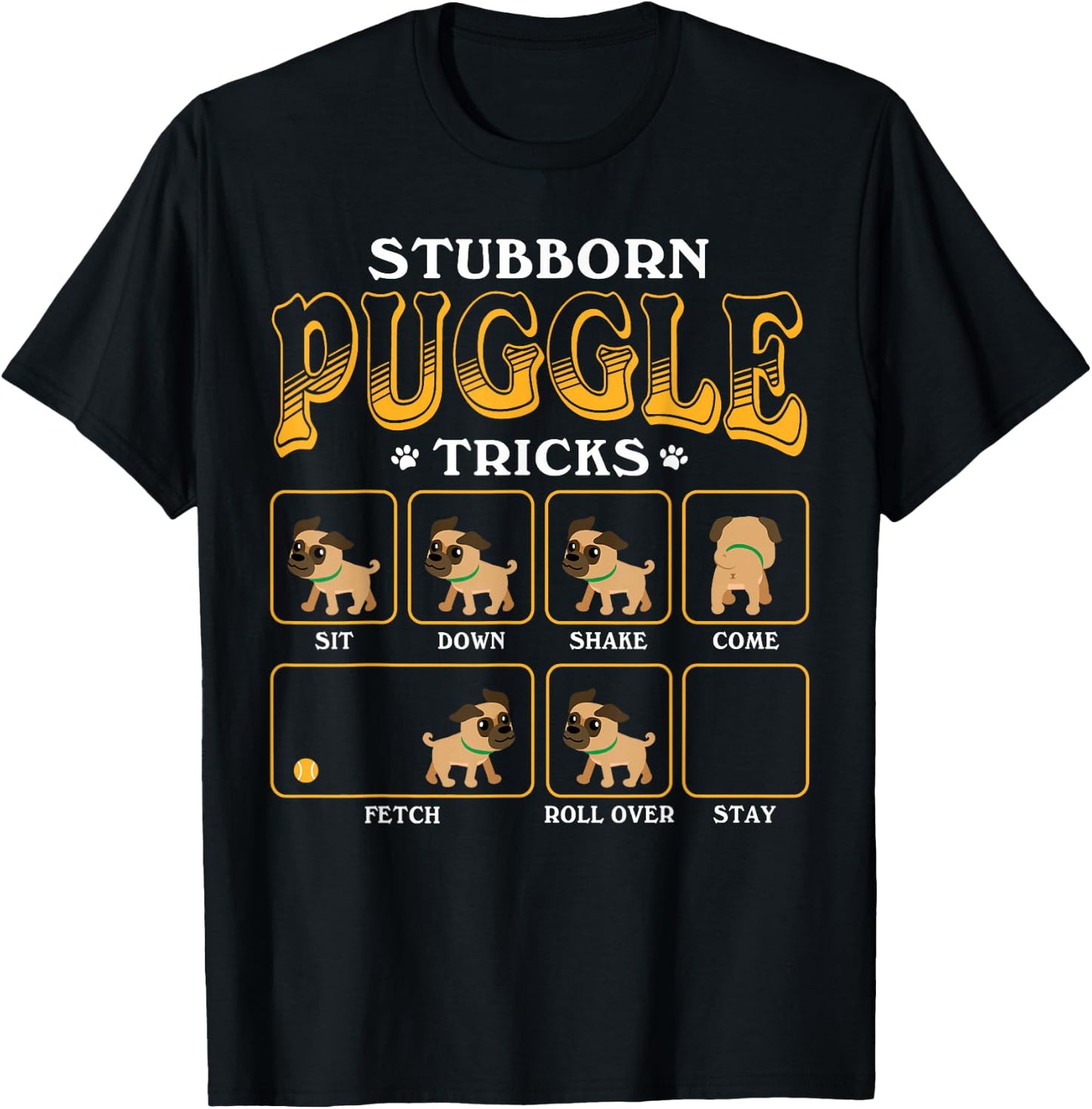 Stubborn Puggle Tricks - Cute Color Graphic T-Shirt - T-Shirt | Black