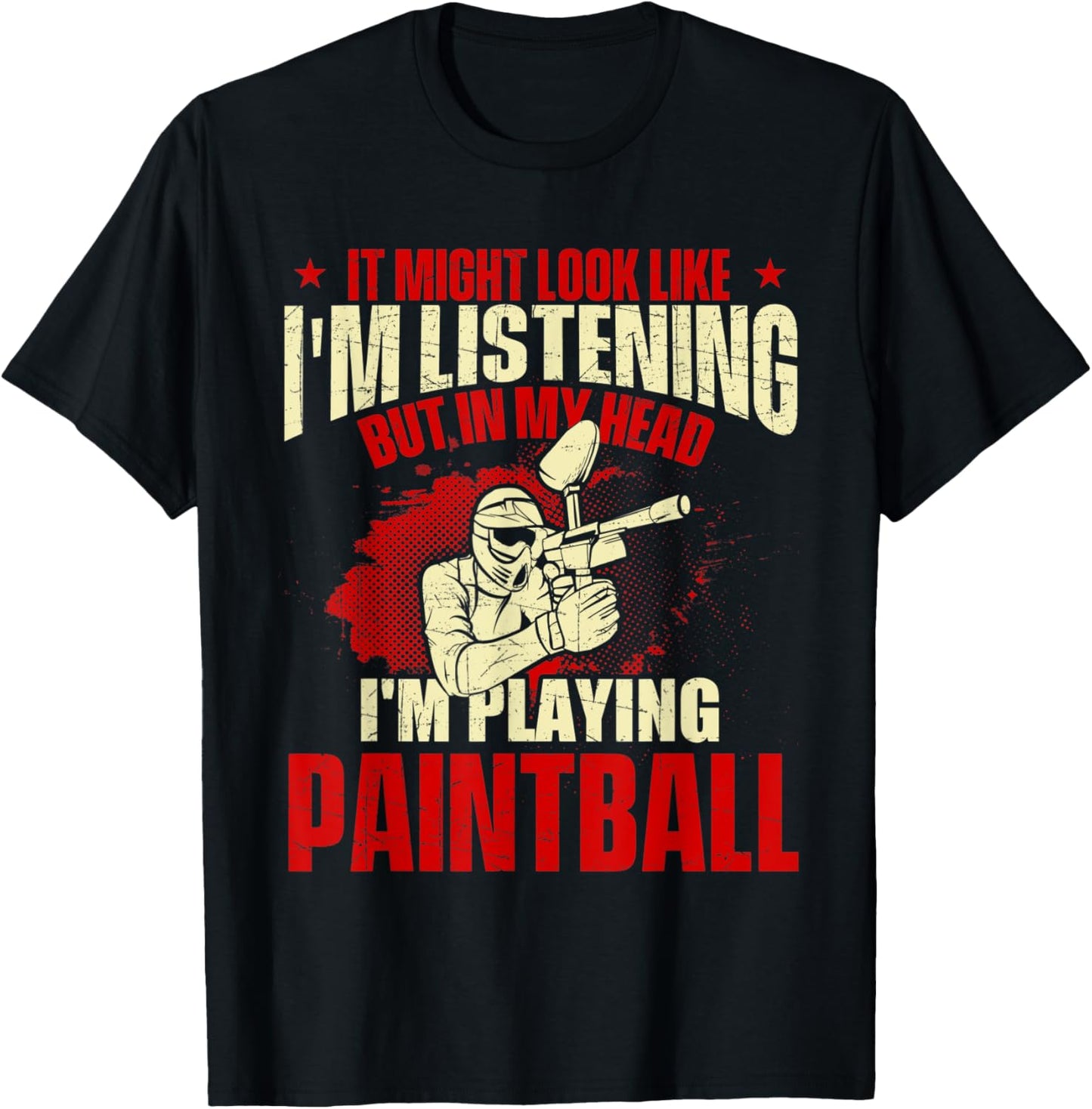 in My Head I'm Playing Paintball - Paintballer Paintballing T-Shirt - T-Shirt | Black