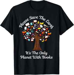 Please Save The Earth It's The Only Planet With Books T-Shirt - T-Shirt | Black