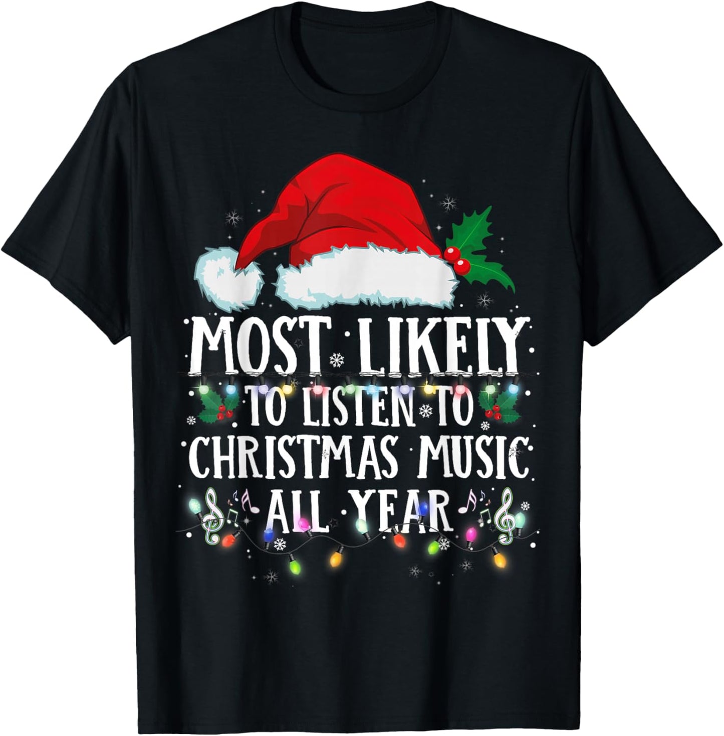 Matching Christmas PJS Most Likely To Listen Christmas Music T-Shirt - T-Shirt | Black