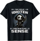 So viele Idioten und nur eine Sense Sarkasmus Reaper T-Shirt - T-Shirt | Black