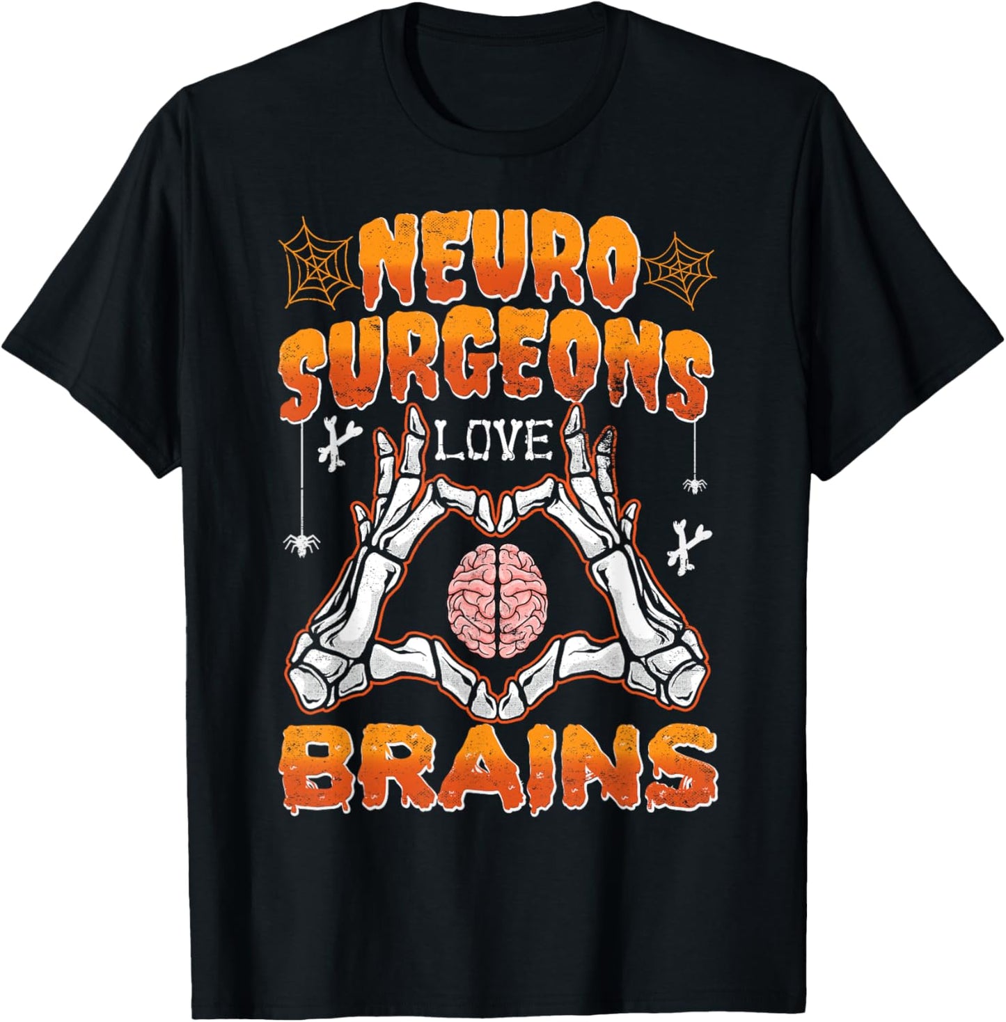 Neurosurgery Neurosurgeons Love Brains Halloween T-Shirt - T-Shirt | Black