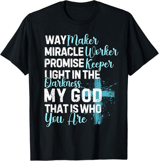Way Maker Miracle Worker Promise Keeper Religious Quote T-Shirt - T-Shirt | Black