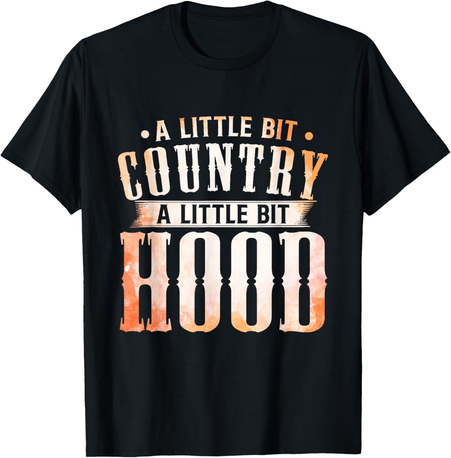 Country Music Lovers A Little Bit Country A Little Bit Hood T-Shirt - T-Shirt | Black
