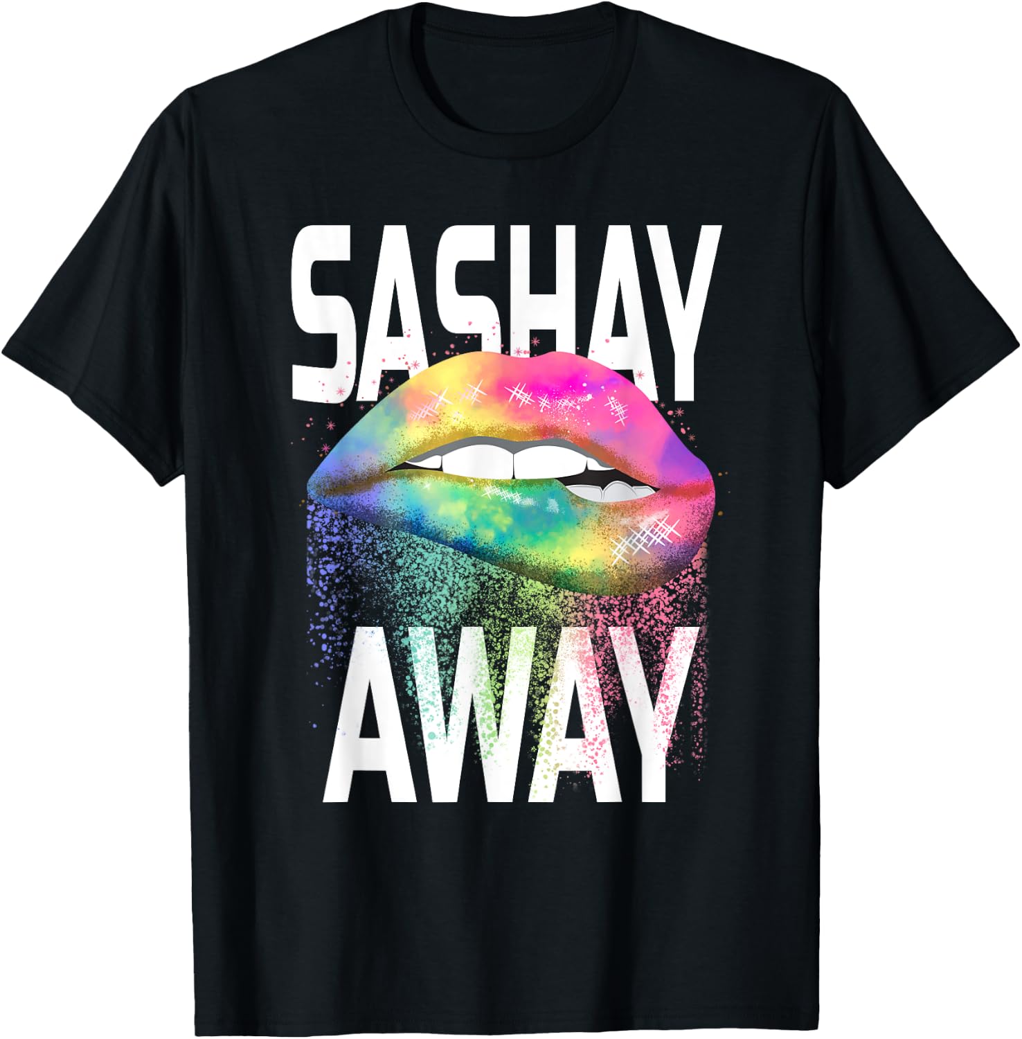 Sashay Away Funny Dripping Lips Diva Drag Queen Gift Shirt T-Shirt - T-Shirt | Black