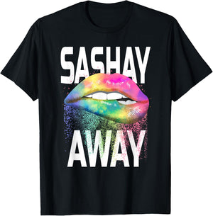 Sashay Away Funny Dripping Lips Diva Drag Queen Gift Shirt T-Shirt - T-Shirt | Black
