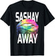 Sashay Away Funny Dripping Lips Diva Drag Queen Gift Shirt T-Shirt - T-Shirt | Black