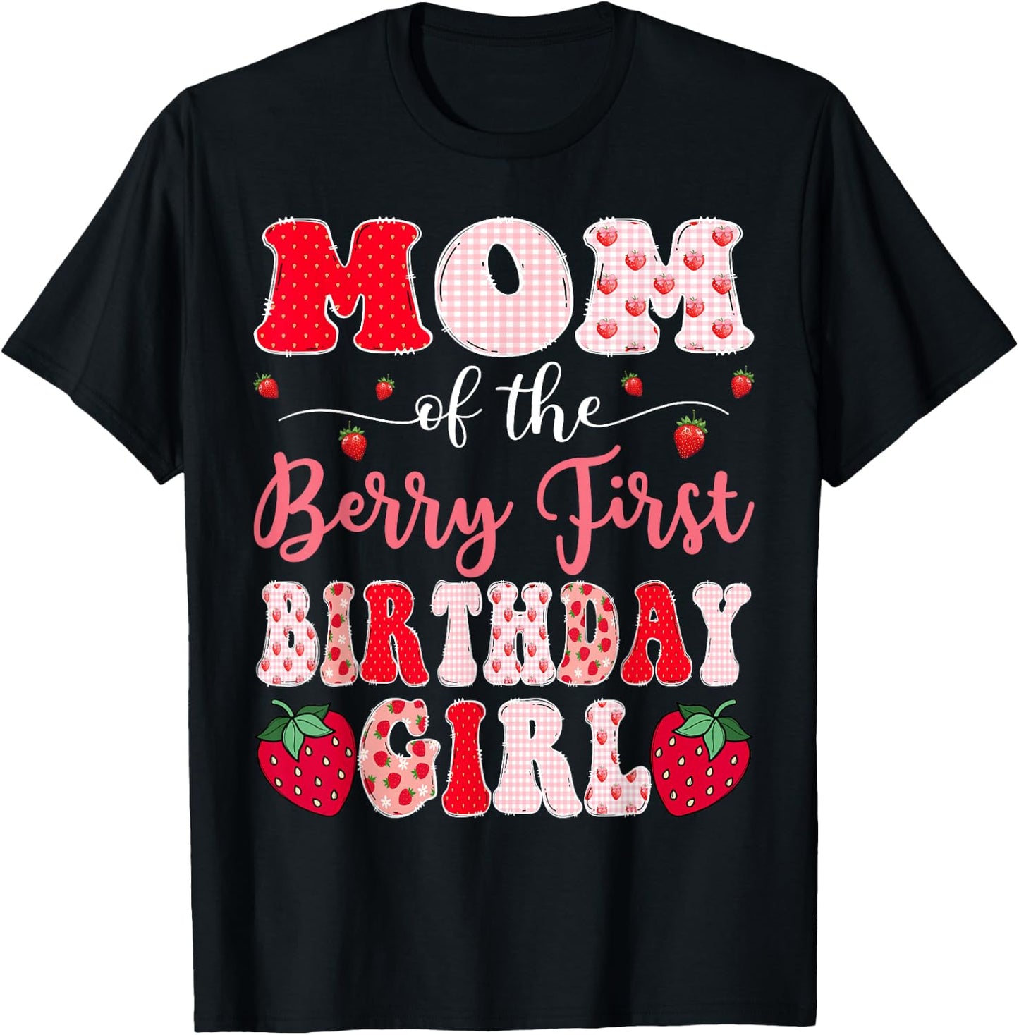 Mom Of The Berry First Birthday Girl Strawberry Groovy T-Shirt - T-Shirt | Black