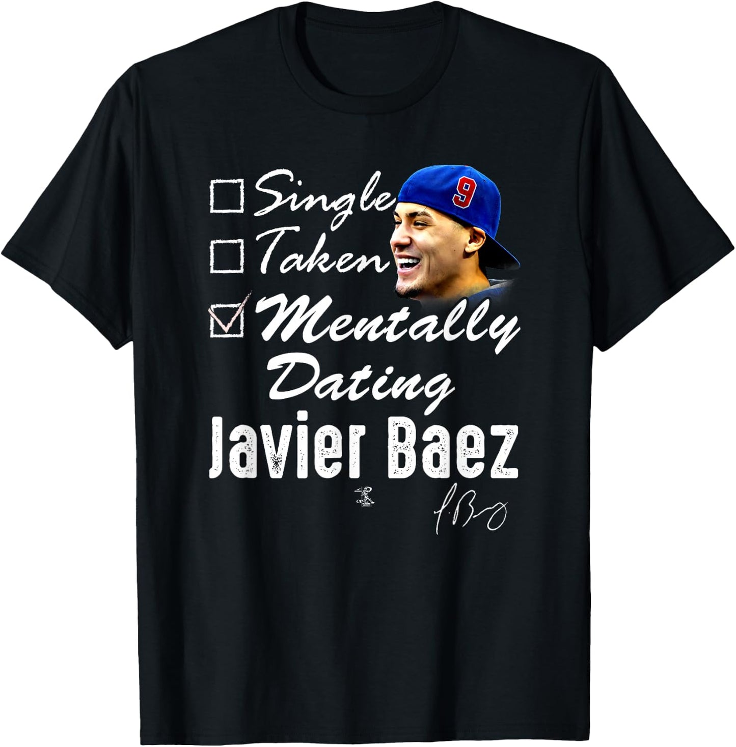 Javier Baez Mentally Dating - Apparel T-Shirt - T-Shirt | Black