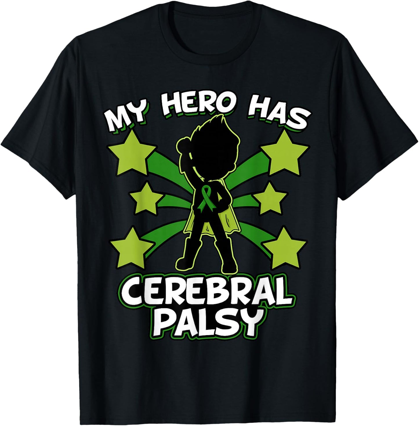 My Hero Has Cerebral Palsy Cerebral Palsy T-Shirt - T-Shirt | Black