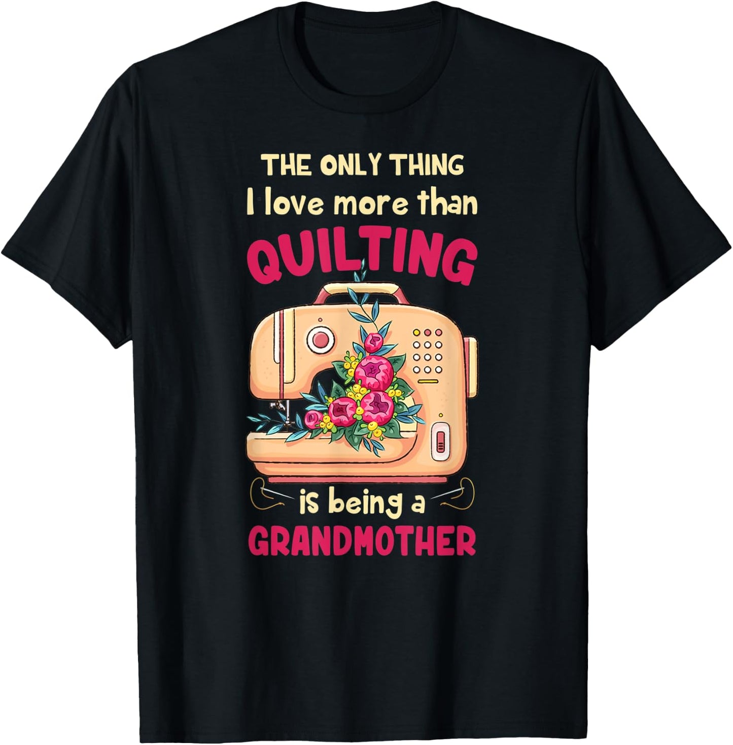 Quilting Grandmother Quilt Grandmother Gift Quilter & Se T-Shirt - T-Shirt | Black