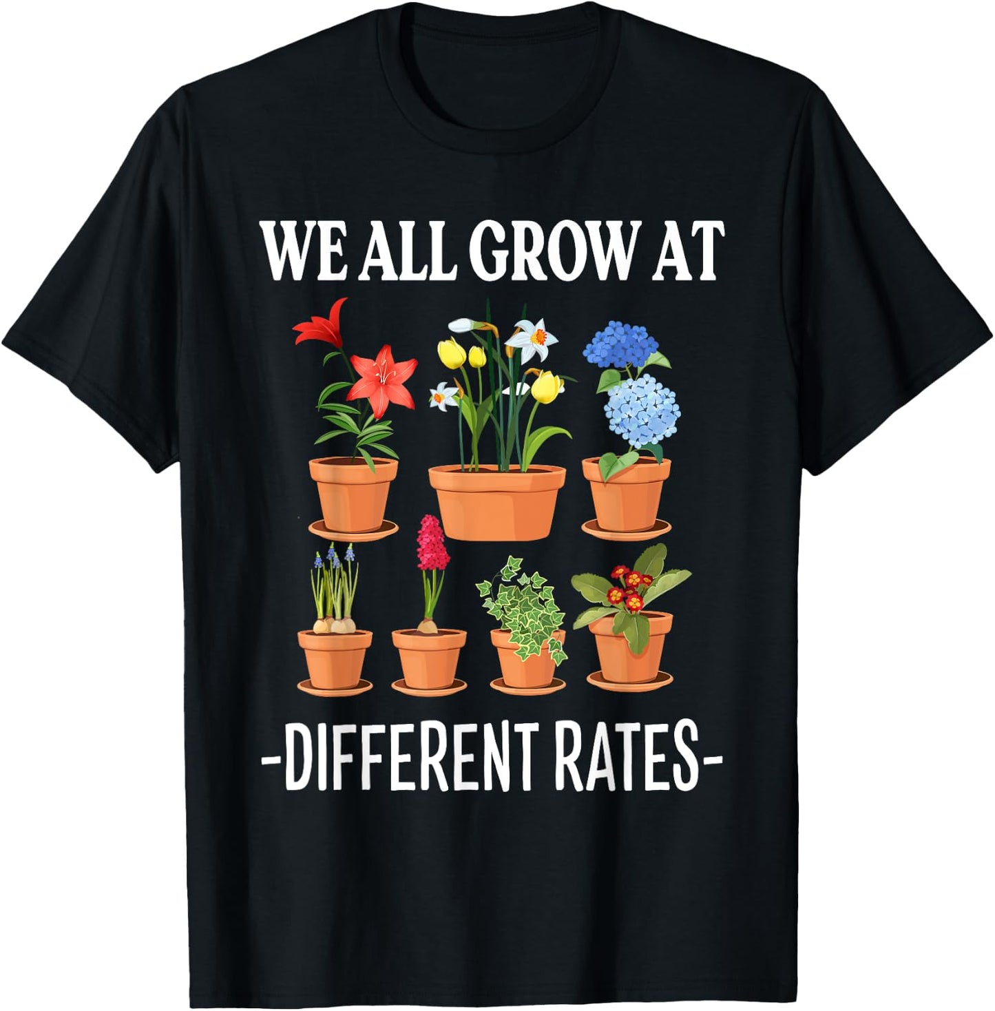 We All Grow At Different Rates Back To School Teacher T-Shirt - T-Shirt | Black