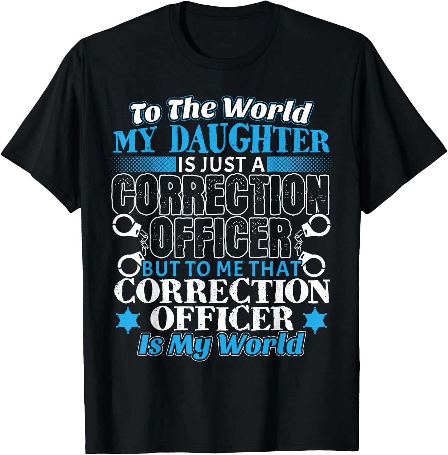 Proud My Daughter Is A Correction Officer Law Enforcement T-Shirt - T-Shirt | Black
