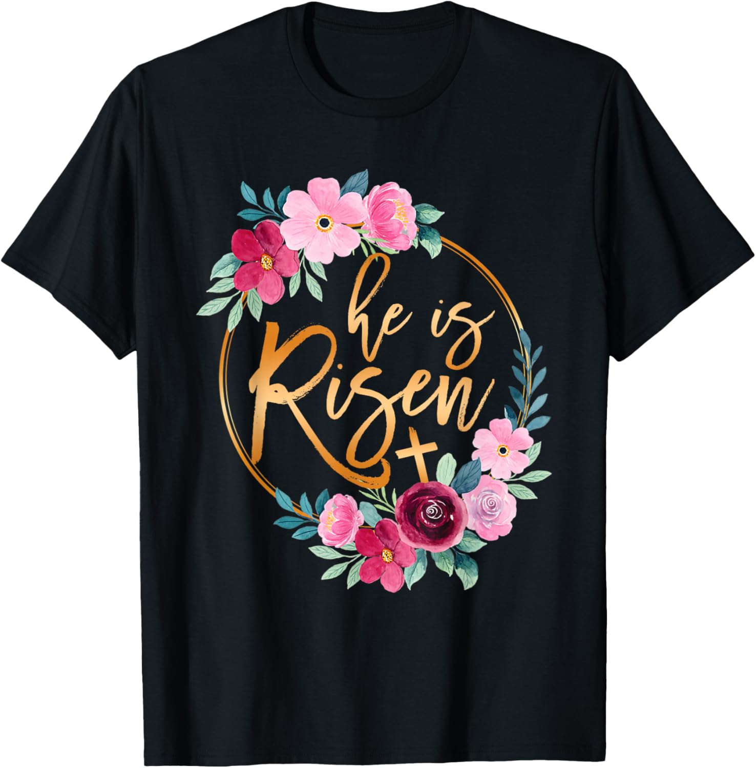 He is Risen Jesus Christian Easter Floral Wreath Women Girls T-Shirt - T-Shirt | Black