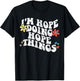 Retro Groovy Im Hope Doing Hope Things Funny Mother's Day T-Shirt - T-Shirt | Black